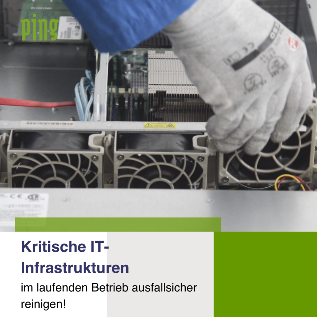 Kritische IT-Infrastrukturen im laufenden Betrieb ausfallsicher reinigen! 📳 💧